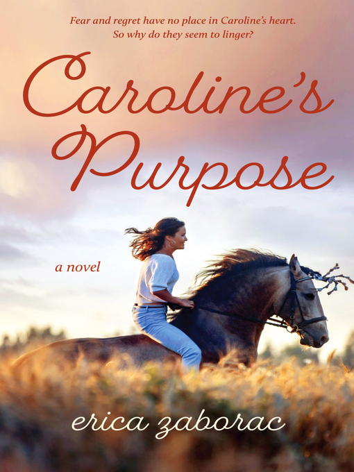 Title details for Caroline's Purpose by Erica Zaborac - Available